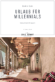 Urlaub für Millennials Boutiquehotels in Europe