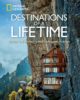 Buchtipp der Woche Destinations of a Lifetime National Geographic